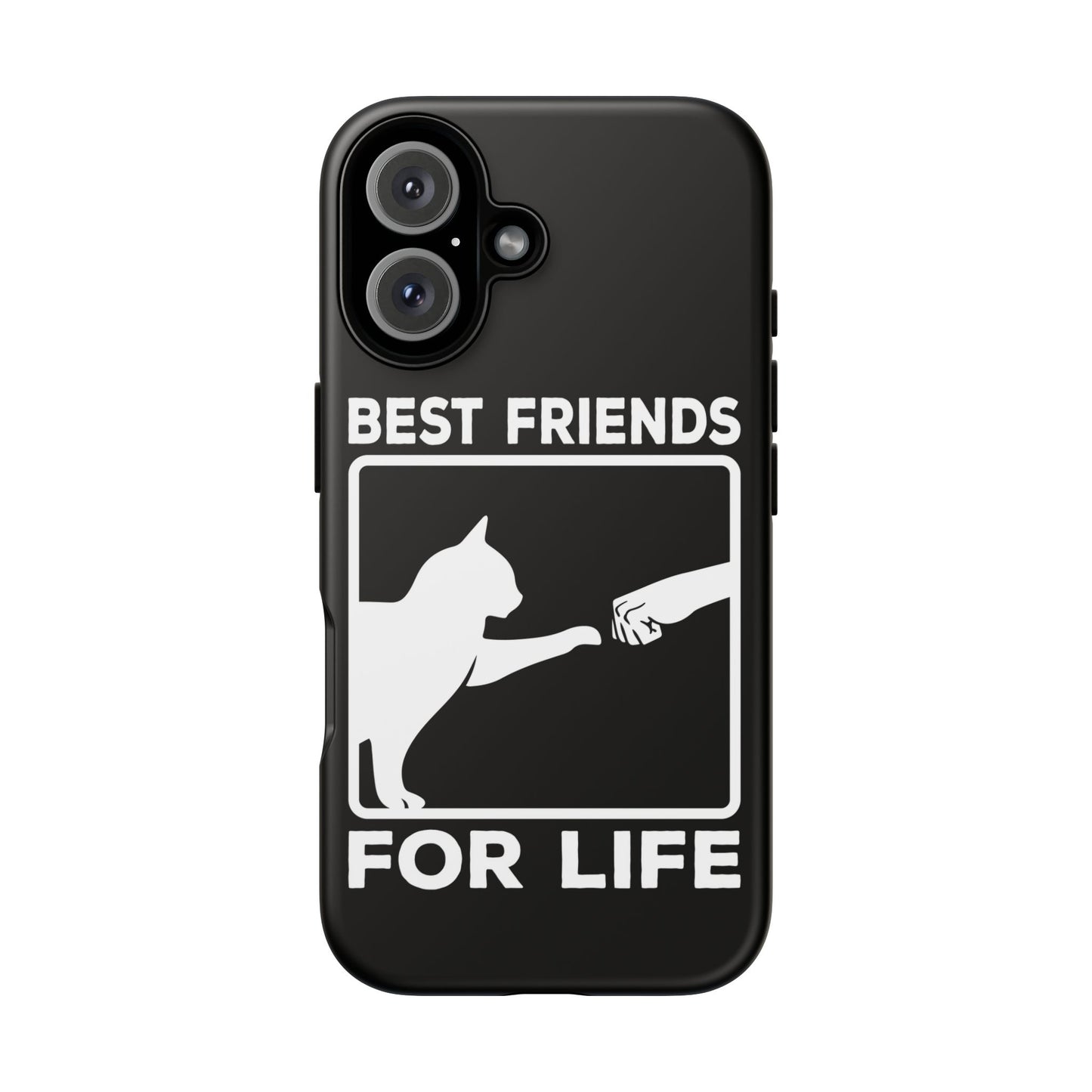 Best Friends for Life Phone Case - Durable Pet Lover Accessory